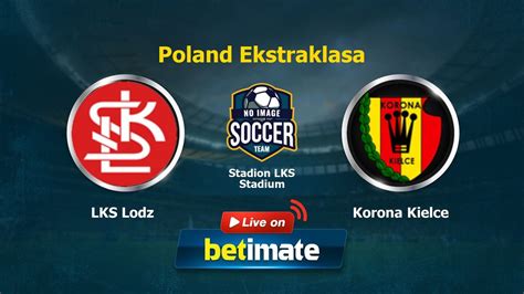 lks lodz vs korona kielce